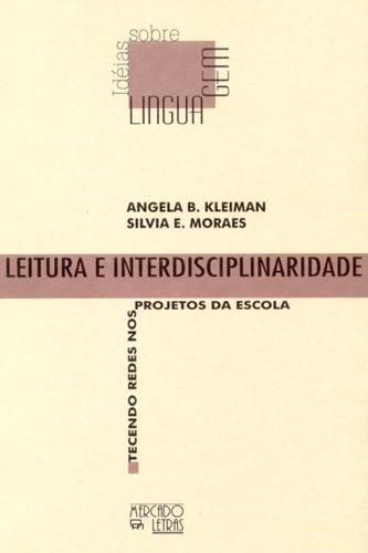Resenha do Livro Leitura e Interdisciplinaridade: Tecendo Redes nos Projetos da Escola