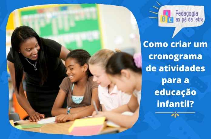 Como criar um cronograma de atividades para a educação infantil?
