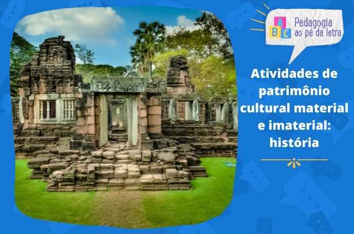 Atividades de patrimônio cultural material e imaterial: história