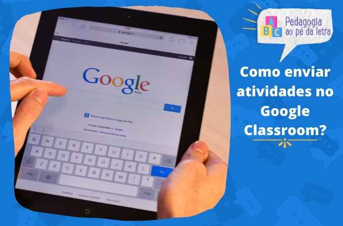 Como enviar atividades no Google Sala de Aula (Classroom) em 2024?