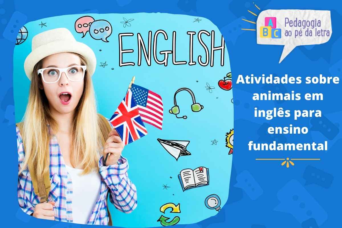 5 atividades sobre animais em inglês para ensino fundamental