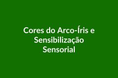 Plano de Aula – Cores do Arco-Íris – Educação Infantil – BNCC