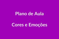 Plano de Aula – Cores e Emoções – Educação Infantil – BNCC