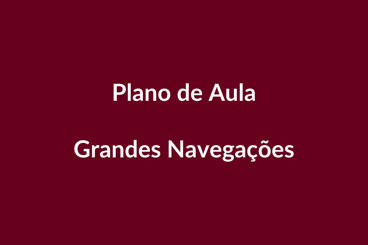 Plano de Aula BNCC: Grandes Navegações na Educação Infantil