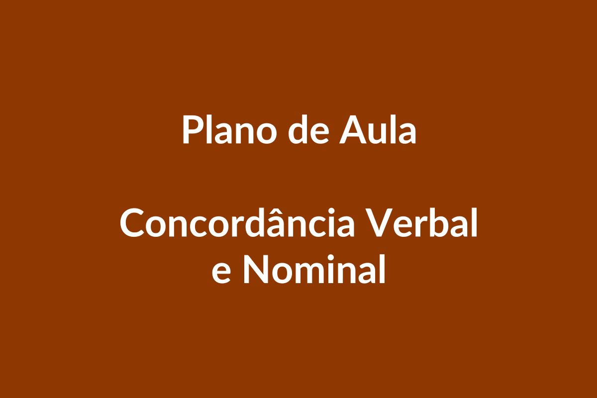 Plano de Aula BNCC – Concordância Verbal e Nominal na Educação Infantil
