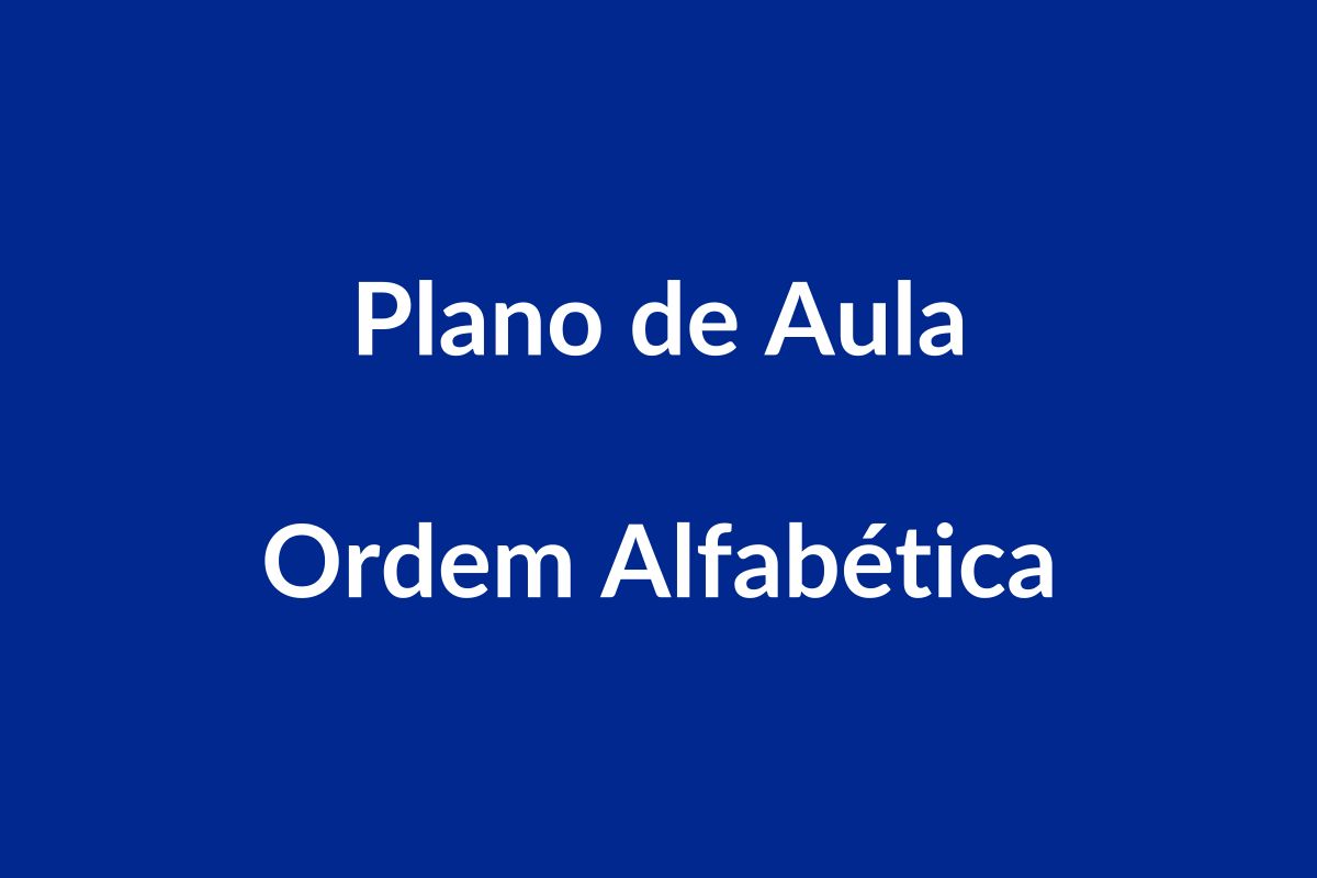 Plano de Aula BNCC: Ordem Alfabética para Educação Infantil